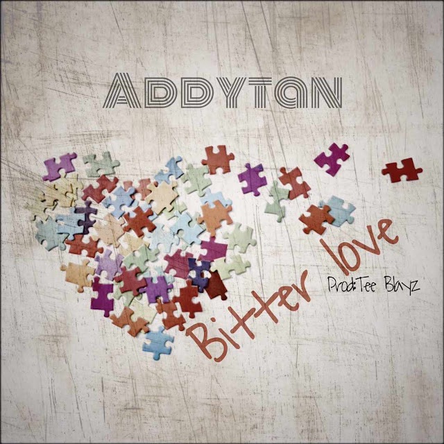 Addytan Drops New Banger “Bitter Love” | LISTEN